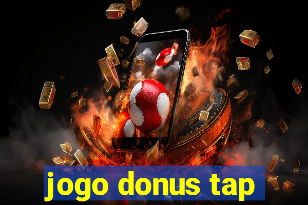 jogo donus tap